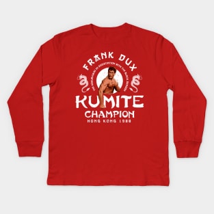 Frank Dux Kumite Champion 1988 Kids Long Sleeve T-Shirt